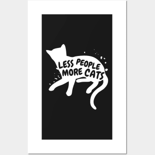 Less People More Cats Posters and Art